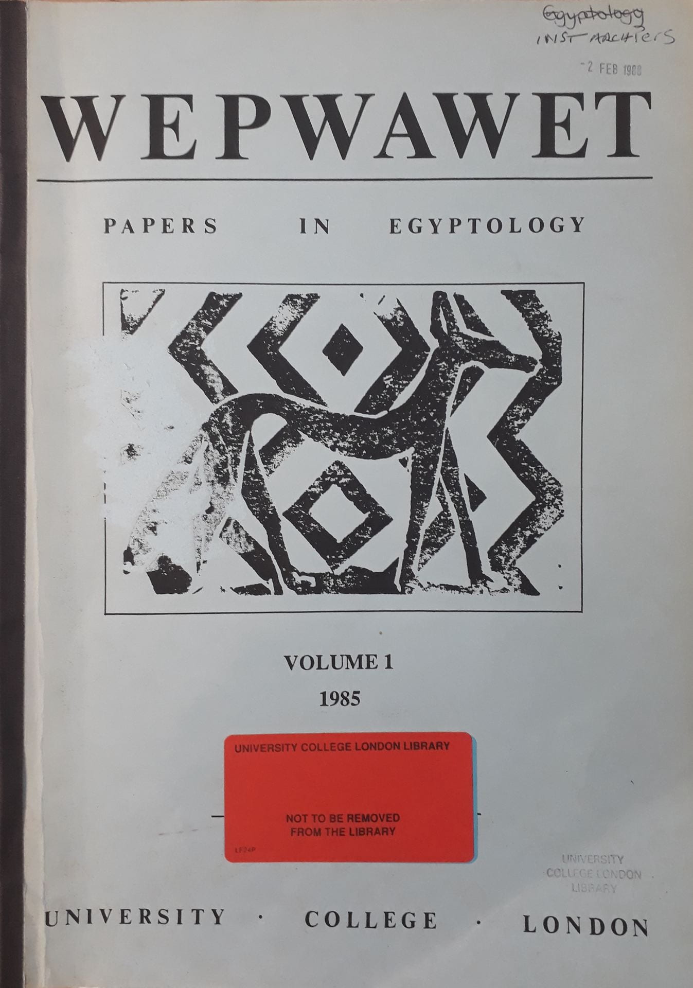 Front cover of the UCL journal 'Wepwawet', showing the title, an image of Wepwawet depicted as a wolf, and the details: 'Volume 1, 1985, University College London). Red sticker at the bottom saying' 'not to be removed from the Library'.