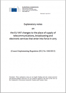 Explanatory notes on the EU VAT changes to the place of supply of telecommunications, broadcasting and electronic services that enter into force in 2015- nighttime reading for good teachers :-) 
