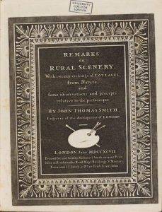 The title page from Remarks on Rural Scenery by John Thomas Smith (1797). The text is contained within a highly decorative border and a drawing of a paint palette breaks up the text.