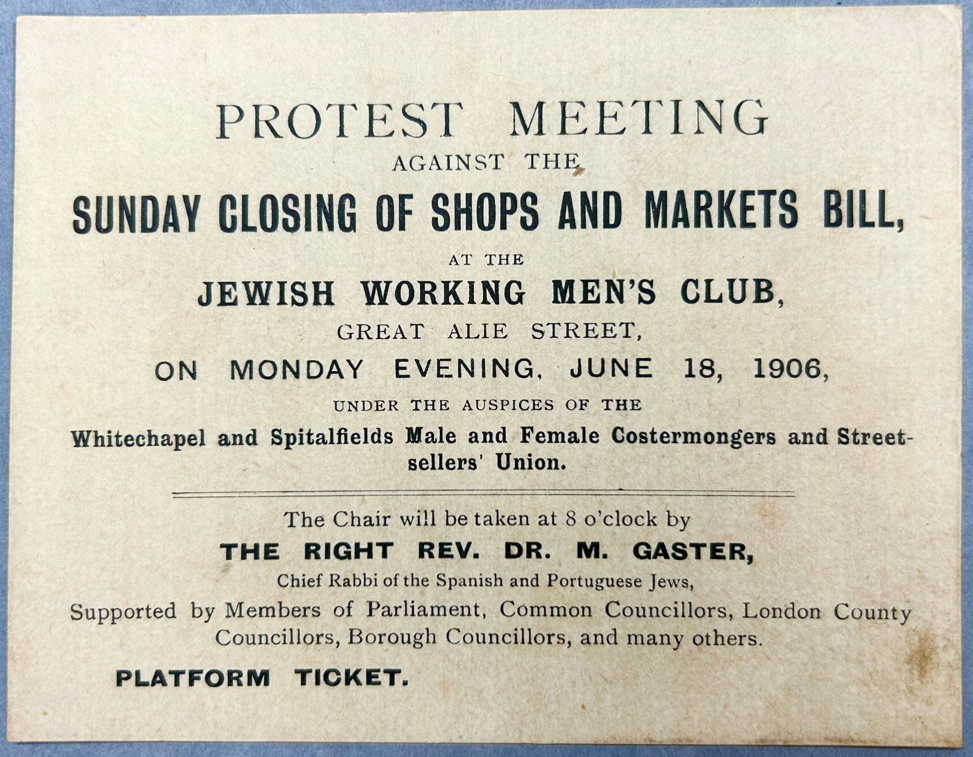 Flyer advertising a protest meeting against the Sunday closing of shops and markets, to be held on June 18th, 1906, with Moses Gaster in the Chair.